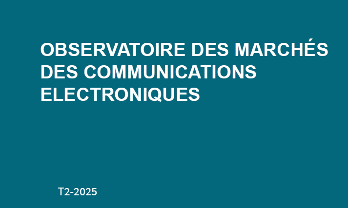 You are currently viewing L’observatoire du marché des communications électroniques pour le 2eme trimestre de 2025 est disponible